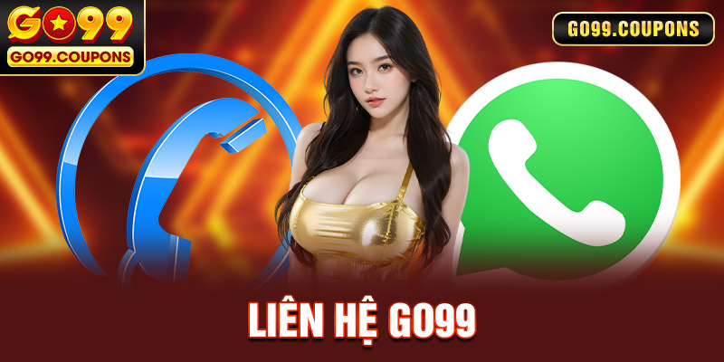 Liên Hệ Go99 – Kết Nối Ngay Để Được Giải Đáp Mọi Thắc Mắc